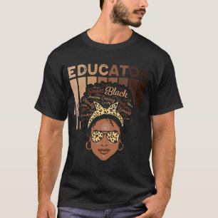 Educator Smart Black Magic Caring Beautiful loving T-Shirt