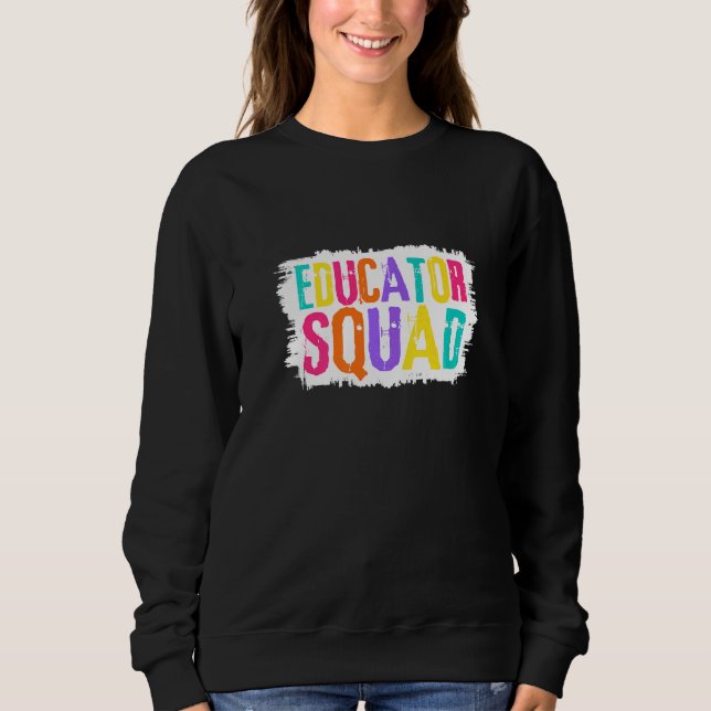 Educator Squad Colourful Paint Brush   Sweatshirt (Front)