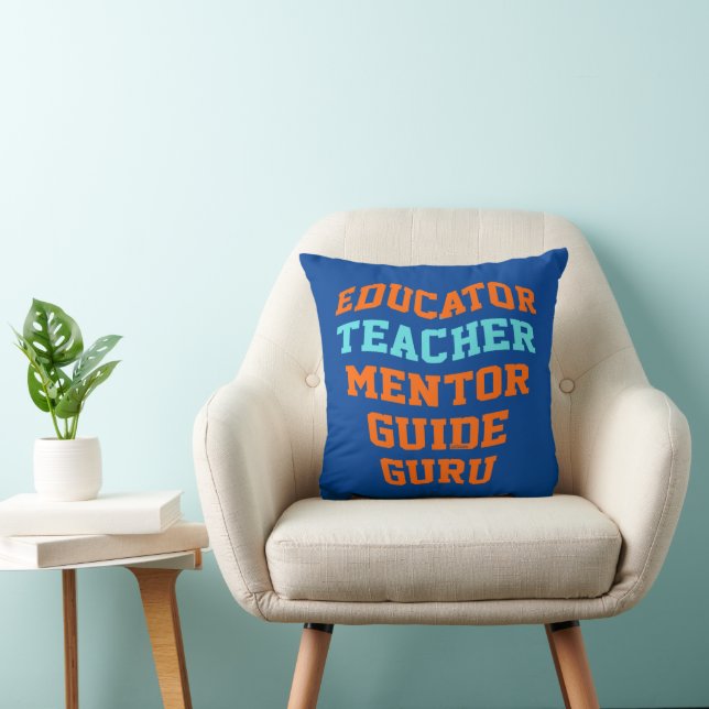 EDUCATOR TEACHER MENTOR GUIDE GURU                 CUSHION (Chair)