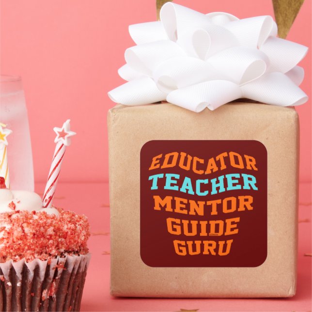 EDUCATOR TEACHER MENTOR GUIDE GURU                 SQUARE STICKER (Party)