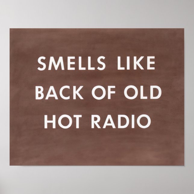 Edward Ruscha - Smells Like Back of Old Hot Radio  Poster (Front)