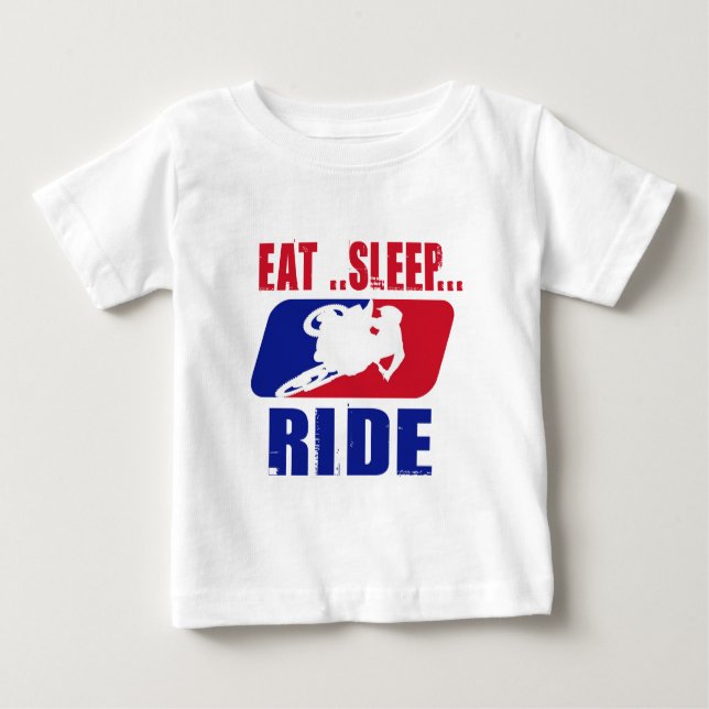 Eeat Sleep and ride Baby T-Shirt (Front)