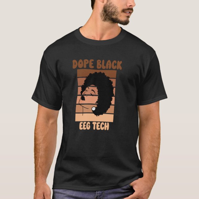 EEG Tech Black History Neurodiagnostic Technician  T-Shirt (Front)