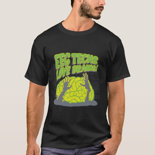 Eeg Techs Love Brains T-Shirt (Front)