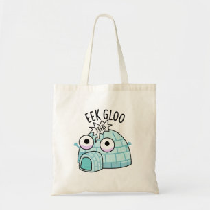 Eek-gloo Funny Igloo Pun Tote Bag