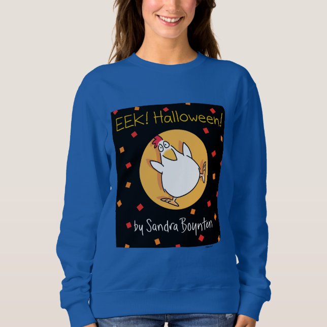 EEK! HALLOWEEN! by Sandra Boynton Sweatshirt (Front)