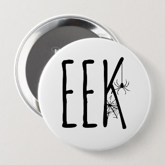 EEK Spider & Cobweb Halloween Black & White 10 Cm Round Badge