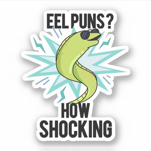 Eel Puns How Shocking Funny Animal Pun  (Front)