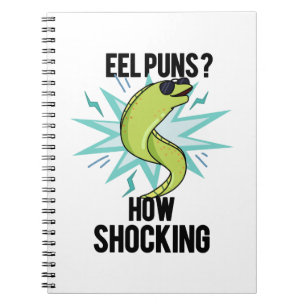 Eel Puns How Shocking Funny Animal Pun Notebook