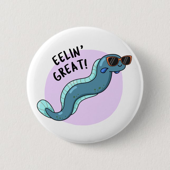 Eelin Great Cute Slippery Eel Pun 6 Cm Round Badge (Front)