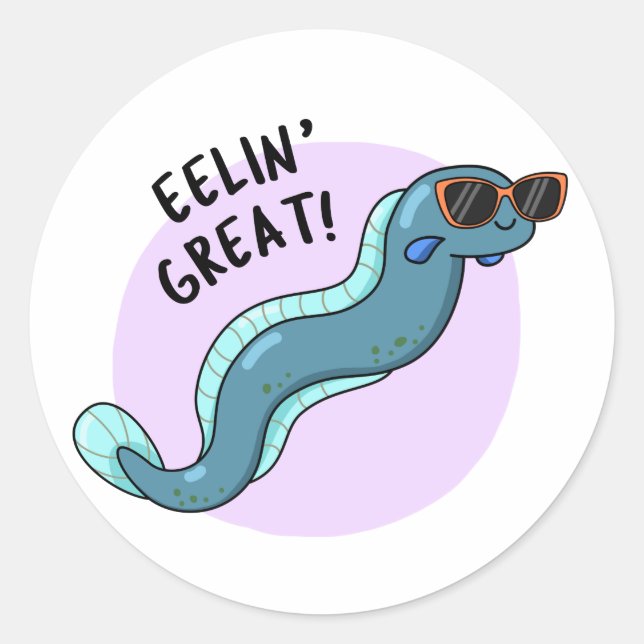 Eelin Great Funny Slippery Eel Pun  Classic Round Sticker (Front)