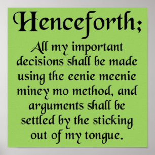 Eenie Meenie Miney Mo Funny Poster Sign