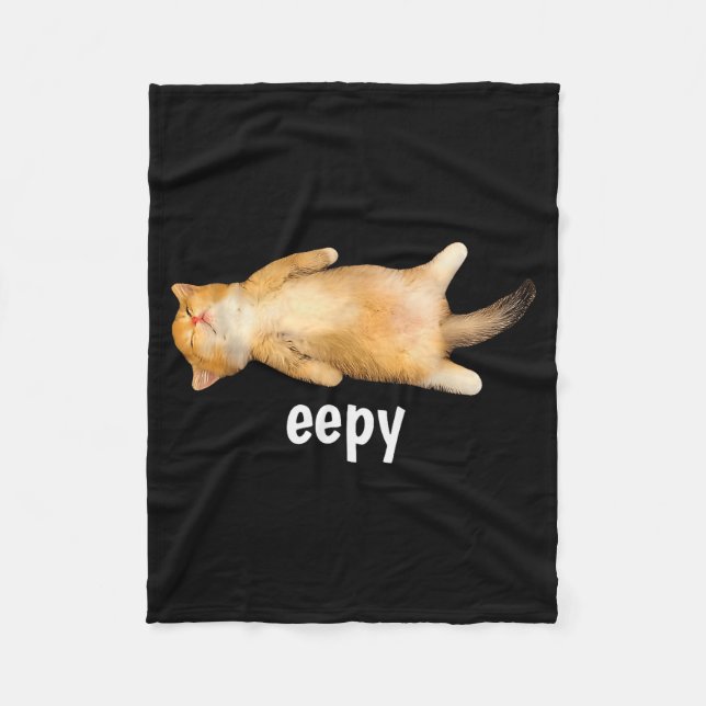 Eepy Cat Meme Funny Sleepy Cat Viral Gen Z Sarcast Fleece Blanket (Front)