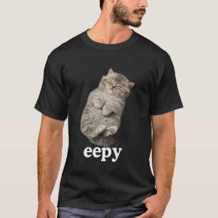 Eepy Cat, Silly Sleepy Cat Meme Cute fluffy cat lo T-Shirt