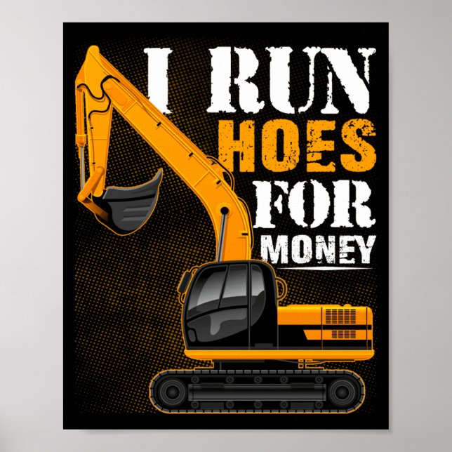 Eever I Run Cute Ss Cute Sss For Money Funny Excav Poster (Front)