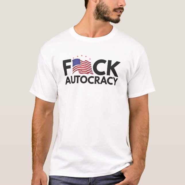Eff autocracy T-Shirt (Front)