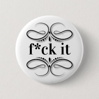 Eff It (cursing) 6 Cm Round Badge