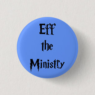 Eff the Ministry 3 Cm Round Badge