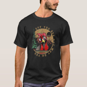 Eff You See Kay Why Oh Y O U Chicken Retro Vintage T-Shirt