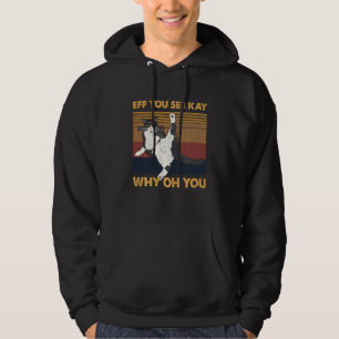 Eff You See Kay Why Oh You Cat Yoga Hoodie