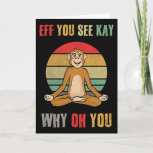 Eff You See Kay Why Oh You Funny Monkey Yoga Vinta Card