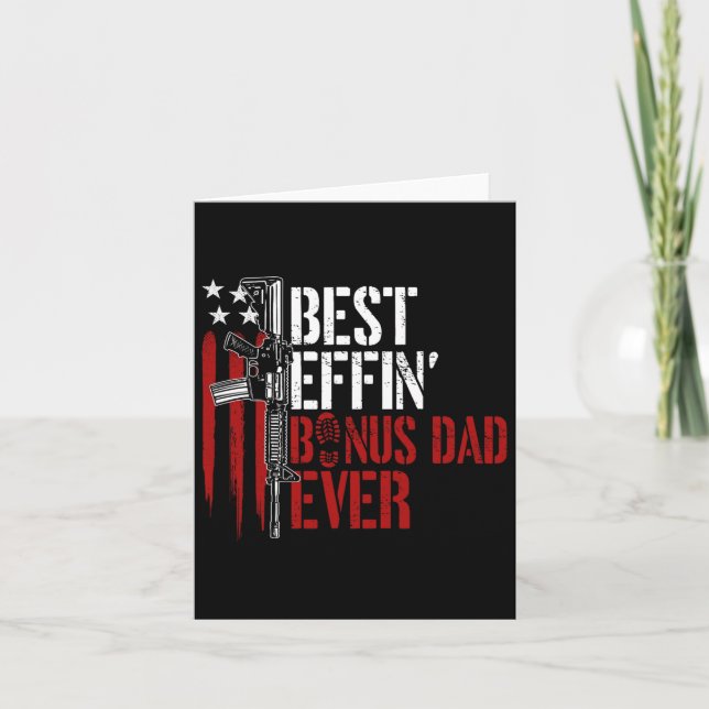 Effin Bonus Dad Ever Daddy Gun Rights American Fla Card (Front)