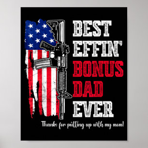 Effin' bonus dad ever daddy rights american flag poster