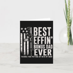 Effin Bonus Dad Flag Fathers Day Patriot Stepdad Card