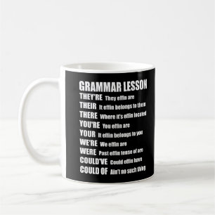 Effin Grammar Lesson Humour They're Their There Coffee Mug