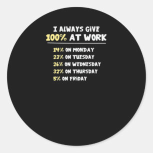 Effort At Work Essential - Hardly Working Classic Round Sticker