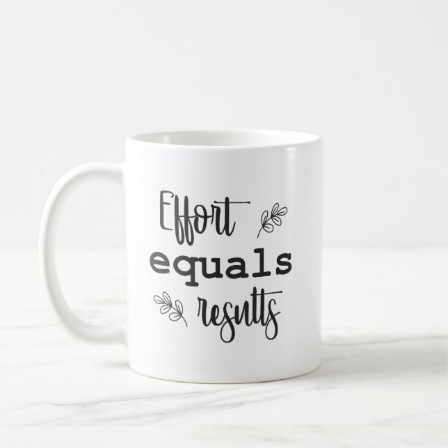 Effort Equals Results - Gym, Hustle, Success Coffee Mug (Left)