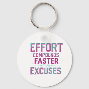 "Effort Over Excuses" Key Ring