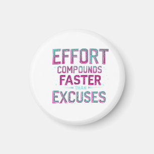 "Effort Over Excuses" Magnet
