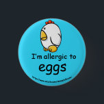 Egg Allergy 3 Cm Round Badge<br><div class="desc">Kids badge highlighting a nut allergy for when they are at school,  their friends  house or a party,  not only is this a fun sticker for your child to wear but it also insures safety for your piece of mind !</div>