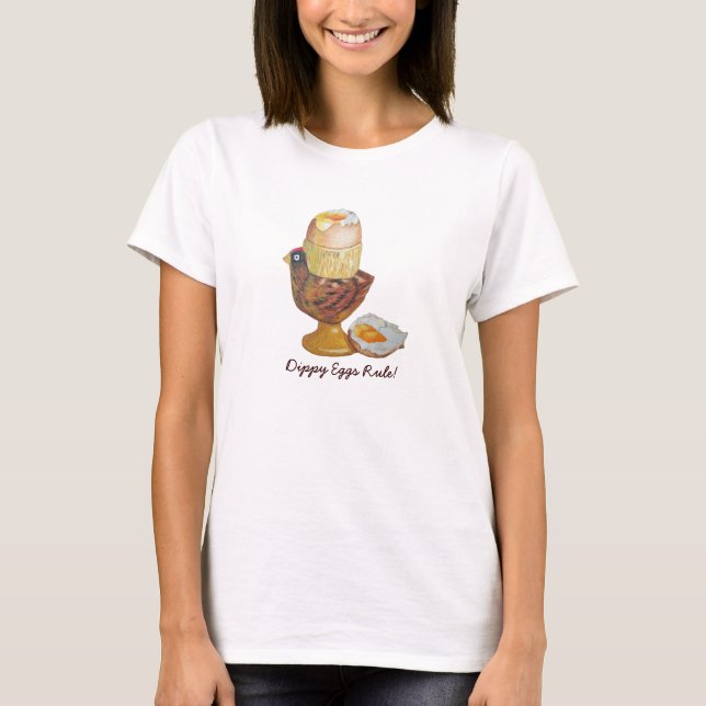 Egg and chicken egg cup with dippy yoke fun slogan T-Shirt (Front)
