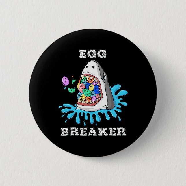 Egg Breaker Shark Easter Fun Boys Girls Kids 1 6 Cm Round Badge (Front)