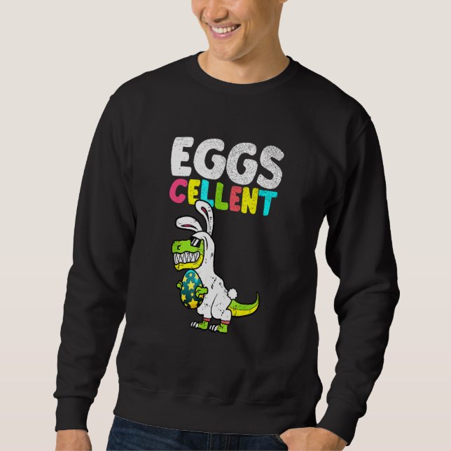 Egg Cellent Egg Hunter Easter Day Bunny Dinosaur D Sweatshirt (Front)