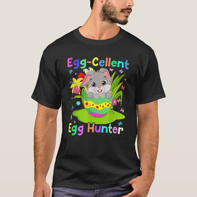 Egg Cellent Egg Hunter Funny Bunny Easter Day T-Shirt (Front)