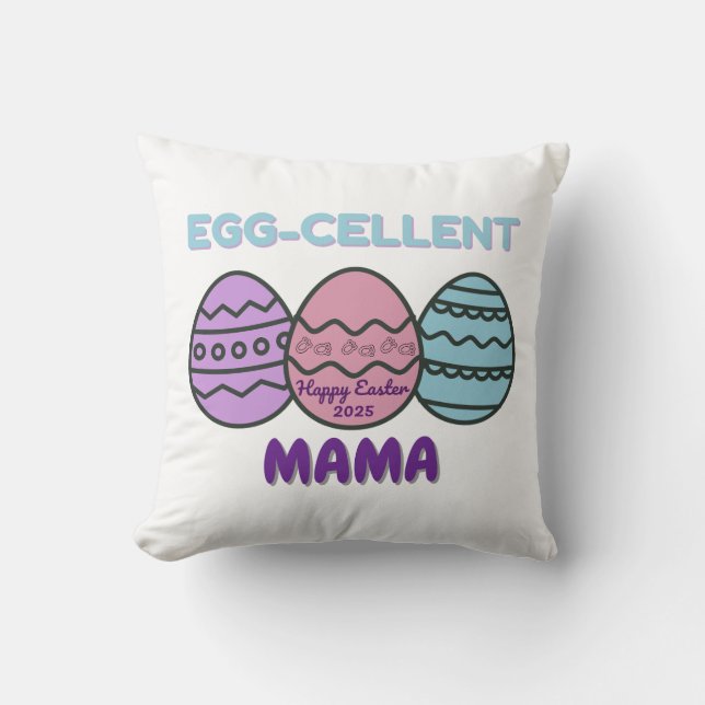 Egg-cellent MaMa  Cushion (Front)
