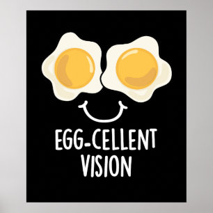 Egg-cellent Vision Funny Egg Pun Dark BG Poster