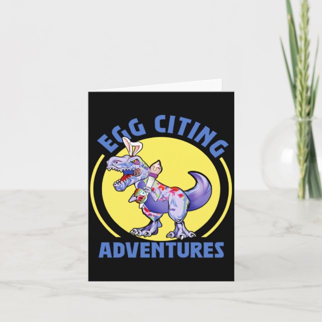 Egg Citing Adventures Easter T Rex Dinosaur Bunny  Card (Front)