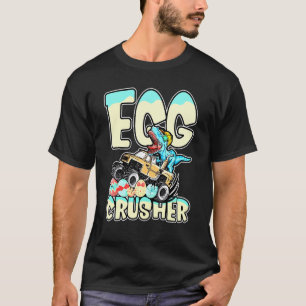Egg Crusher Monster Truck Rex Dinosaur Easter Eggs T-Shirt