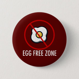 Egg Free Zone 6 Cm Round Badge