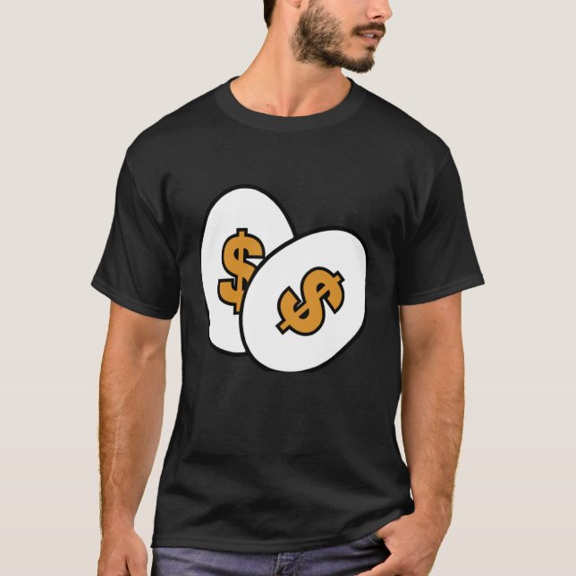 Egg Gold Dollar Sign T-Shirt (Front)