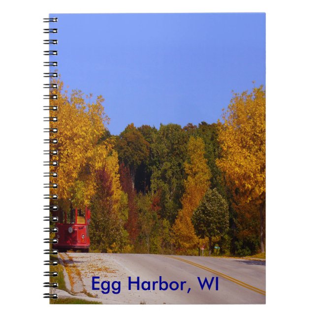 Egg Harbour, WI Fall Season with Trolley Car Notebook (Front)