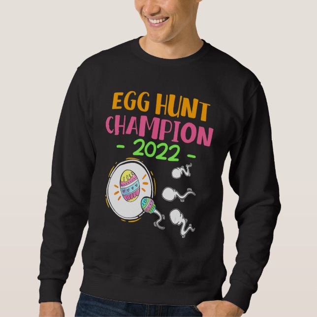 Egg hunt champion 2022 Easter Pregnancy Announceme Sweatshirt (Front)