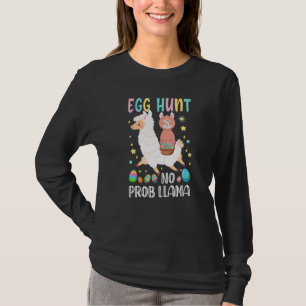 Egg Hunt No Prob Llama Bunny Ear Egg Women Girl Ea T-Shirt
