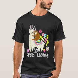 Egg Hunt No Prob Llama Bunny Sloth Riding Llama Ea T-Shirt