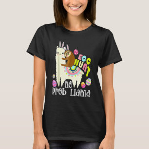 Egg Hunt No Prob Llama Bunny Sloth Riding Llama Ea T-Shirt