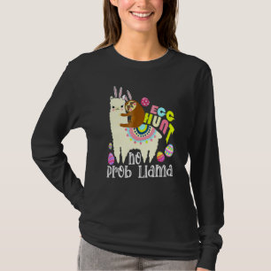 Egg Hunt No Prob Llama Bunny Sloth Riding Llama Ea T-Shirt